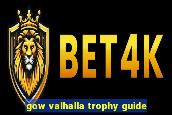 gow valhalla trophy guide